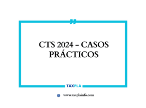 CTS 2024 - CASOS PRÁCTICOS