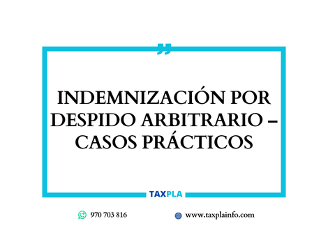 INDEMNIZACIÓN POR DESPIDO ARBITRARIO