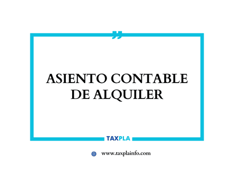 ASIENTO CONTABLE DE ALQUILER