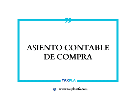 ASIENTO CONTABLE DE COMPRA