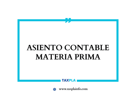 ASIENTO CONTABLE MATERIA PRIMA