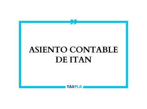 ASIENTO CONTABLE DE ITAN
